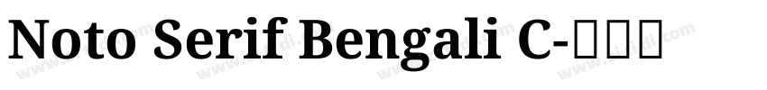 Noto Serif Bengali C字体转换 Noto Serif Bengali C字体转换